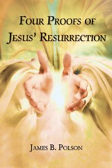 Four Proofs of Jesus' Resurrection - eBook