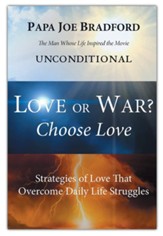 Love or War? Choose Love