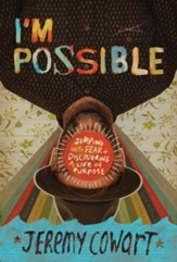 I'm Possible: Jumping into Fear and Discovering a Life of Purpose - eBook