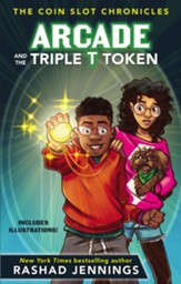 Arcade and the Triple T Token - eBook