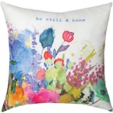 Be Still and Know Pillow