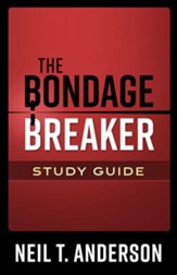 The Bondage Breaker Study Guide, revised and updated