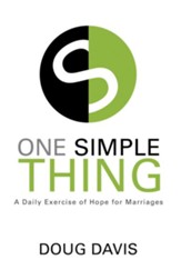 One Simple Thing: A Daily Exercise of Hope for Marriages - eBook
