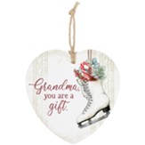 Grandma, You Are a Gift, Heart Ornament