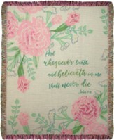 And Whosoever Liveth and Believeth in Me Shall Never Die Tapestry Throw