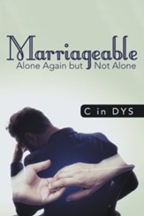 Marriageable: Alone Again but Not Alone - eBook