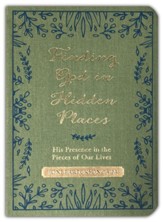 Finding God in Hidden Places: His Presence in the Pieces of Our Lives, cloth over hardcover