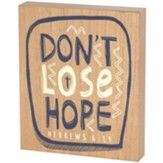 Don't Lose Hope, Hebrews 6:19, Plaque