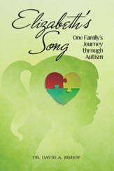 Elizabeth'S Song: One Family'S  Journey Through Autism - eBook