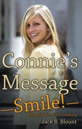 Connie'S Message-Smile!: Hope for the 21St Century - eBook