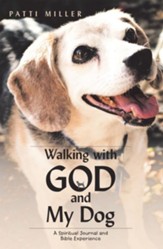 Walking with God and My Dog: A Spiritual Journal and Bible Experience - eBook