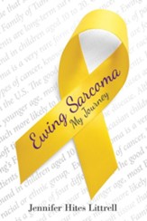 Ewing Sarcoma: My Journey - eBook