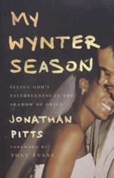 My Wynter Season: Seeing God's Faithfulness in the Shadow of Grief