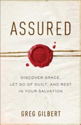 Assured: Discover Grace, Let Go of Guilt, and Rest in Your Salvation - eBook