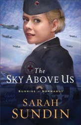 The Sky Above Us (Sunrise at Normandy Book #2) - eBook