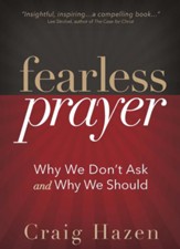Fearless Prayer: Why We Don't Ask and Why We Should - eBook