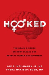 Hooked: The Brain Science on How Casual Sex Affects Human Development - eBook