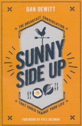 Sunny Side Up: The Breakfast Conversation that Could Change Your Life