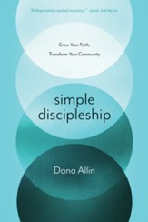 Simple Discipleship: Grow Your Faith, Transform Your Community - eBook