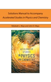 Solutions Manual to Accompany Accelerated Studies in Physics and Chemistry