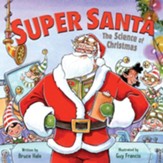Super Santa: The Science of Christmas