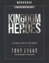 Kingdom Heroes Interactive Workbook:  Building a Strong Faith That Endures