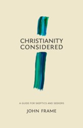 Christianity Considered: A Guide for Skeptics and Seekers - eBook