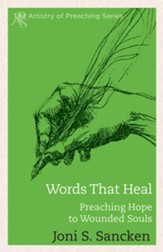 Words That Heal: Preaching Hope to Wounded Souls - eBook