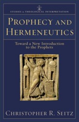 Prophecy and Hermeneutics: Toward a New Introduction to the Prophets - eBook