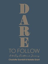 Dare to Follow: A 100-Day Devotional Journey