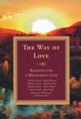 The Way of Love:: Readings for a Meaningful Life