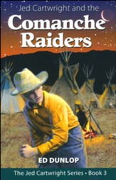 Jed Cartwright and the Comanche Raiders