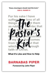 The Pastor's Kid: What It's Like and How to Help