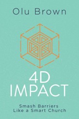 4D Impact: Smash Barriers Like a Smart Church - eBook