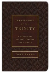 Transformed by the Trinity: A Devotional Journey Through God's Names