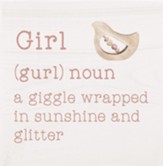 Girl, n: A Giggle Wrapped in Sunshine Block Art