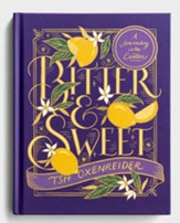 Bitter and Sweet: A Journey into Easter