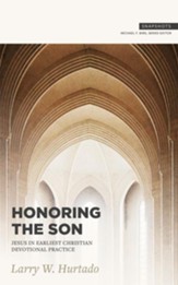 Honoring the Son: Jesus in Earliest Christian Devotional Practice - eBook