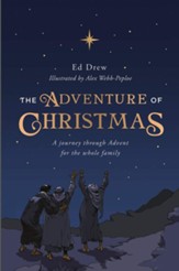 The Adventure of Christmas: 25 Simple Family Devotions for December