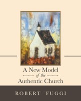A New Model of the Authentic Church - eBook