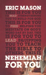 Nehemiah For You: Strength to Build for God