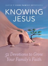 Knowing Jesus: 52 Devotions to Grow Your Family's Faith - eBook
