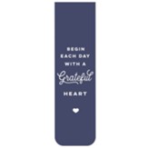 Begin Each Day with a Grateful Heart Magnetic Bookmark