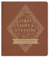 First Light and Eventide: A Daily Gratitude Journal