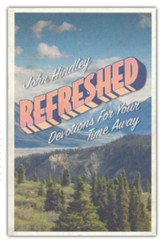 Refreshed: Devotions For Your Time Away