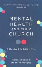 Mental Health and Your Church: A Handbook for Biblical Care