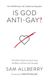 Is God Anti-Gay?: And Other Questions About Jesus, the Bible, and Same-Sex Sexuality
