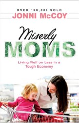 Miserly Moms: Living Well on Less in a Tough Ecomony - eBook