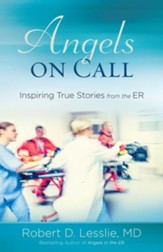 Angels on Call: Inspiring True Stories from the ER - eBook
