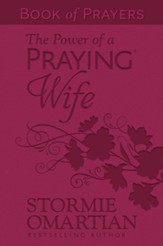 The Power of a Praying Wife Book of Prayers (Milano Softone)